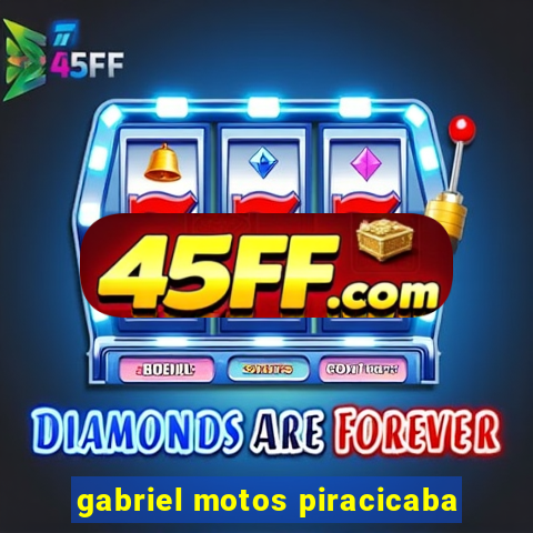 gabriel motos piracicaba